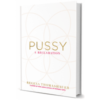 Pussy: A Reclamation