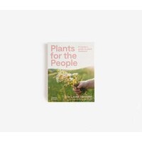Plants for the People: (Paperback Edition)