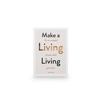 Make a Living Living: Be Successful Doing What You Love