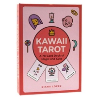 Kawaii Tarot: A 78-Card Deck of Magic and Cute