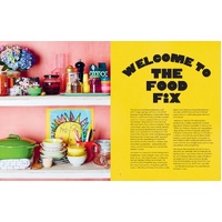 Food Fix, The: Real World Dinner Solutions for The Exhausted