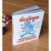 Milkwood Permaculture Living Handbook