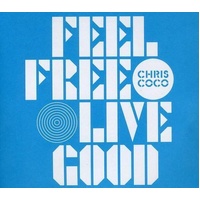 CD: Feel Free Live Good