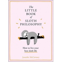 The Little Book of Sloth Philosophy