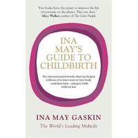 Ina May's Guide to Childbirth