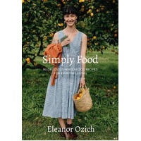 Simply Food: 80 Delicious Wholefood Recipes for Everyday Living