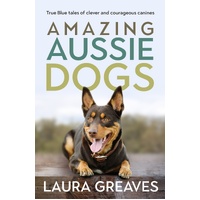 Amazing Aussie Dogs