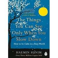 Things You Can See Only When You Slow Down