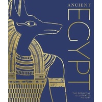 Ancient Egypt: The Definitive Visual History