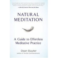 Natural Meditation: A Guide to Effortless Meditative Practice
