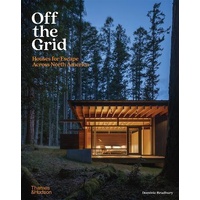 Off the Grid: Houses for Escape Across North America