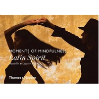 Moments of Mindfulness: Latin Spirit