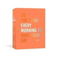 Do One Thing Every Morning to Make Your Day