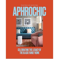 AphroChic: Celebrating the Legacy of the Black Family Home