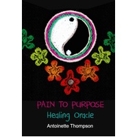 Pain to Purpose Healing Oracle