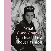 What Coco Chanel Can Teach You About Fashion