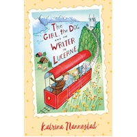 Girl, the Dog and the Writer in Lucerne (The Girl, the Dog and the Writer, #3), The