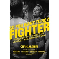 So You Want to Be a Fighter