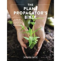 Plant Propagator's Bible