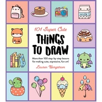 101 Super Cute Things to Draw