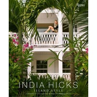 India Hicks: Island Style