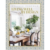 Living Well by Design: Melissa Penfold