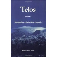 Telos Volume 1 - Revelations of the New Lemuria