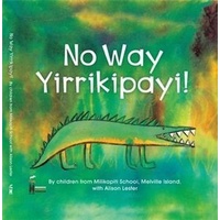 No Way Yirrikipayi!