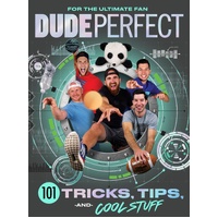 Dude Perfect 101 Tricks  Tips  and Cool Stuff