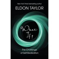 What If? The Challenge of Self-Realization
