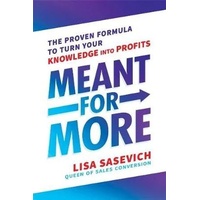 Meant for More: The Proven Formula to Turn Your Knowledge into Profits