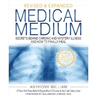 Medical Medium: Secrets Behind Chronic and Mystery Illness and How to Finally Heal (Revised and Expanded Edition)