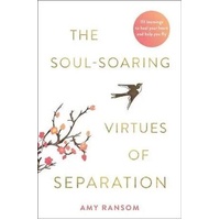 Soul-Souring Virtues of Separation