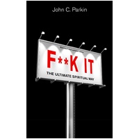 F**K It (Revised and Updated Edition)