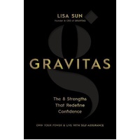 Gravitas: The 8 Strengths That Redefine Confidence