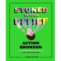 Stoned Beyond Belief