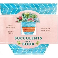 Succulents in a Book (UpLifting Editions): Jacket Comes Off. Plants Pop Up. Display on Your Desk!