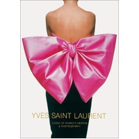 Yves Saint Laurent: Icons of Fashion Design & Photography: Icons of Fashion Design & Photography