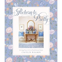 Return to Pretty: Giving New Life to Traditional Style
