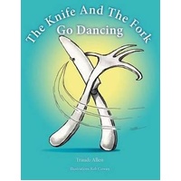 Knife and the Fork Go Dancing