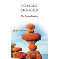 No Stone Unturned: The Path to Freedom