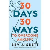 30 Days 30 Ways to Overcome Anxiety