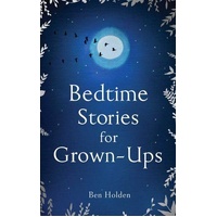 Bedtime Stories for Grown-ups