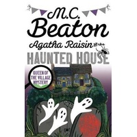 Agatha Raisin and the Haunted House