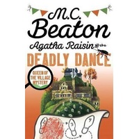 Agatha Raisin and the Deadly Dance