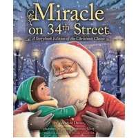 Miracle on 34th Street: A Storybook Edition of the Christmas Classic