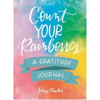 Count Your Rainbows: A Gratitude Journal
