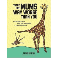 There Are Mums Way Worse Than You