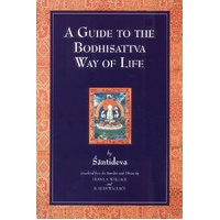 A Guide To The Bodhisattva Way Of Life