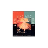 Clear Mind  Wild Heart